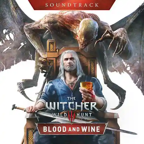 The Witcher 3: Wild Hunt - Blood and Wine Soundtrack cover