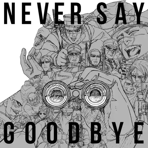 Golden Kamuy 4th Season - NEVER SAY GOODBYE cover