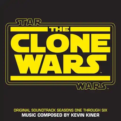 Star Wars: The Clone Wars Original Soundtrack Seasons One Through Six cover