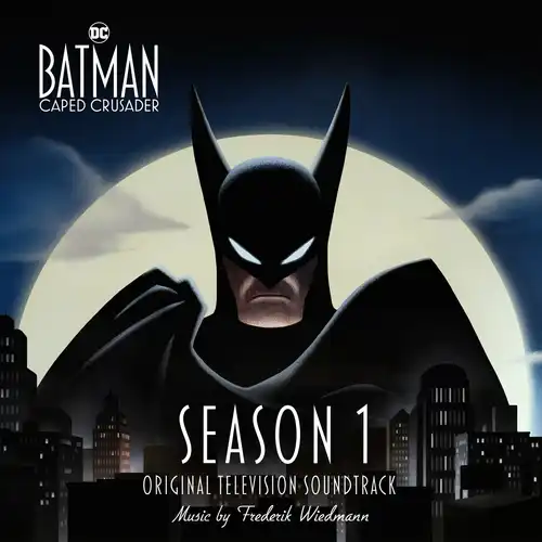 Batman: Caped Crusader - Season 1 (Original Television Soundtrack) cover