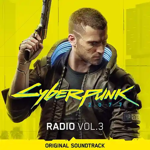 Cyberpunk 2077: Radio Vol. 3 Original Soundtrack cover