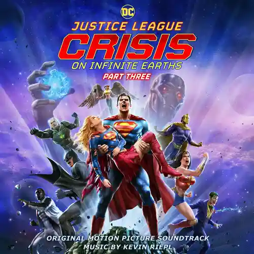 Justice League: Crisis on Infinite Earths - Pt. 3 (Original Motion Picture Soundtrack) cover