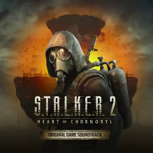 S.T.A.L.K.E.R. 2: Heart of Chornobyl (Original Game Soundtrack) cover