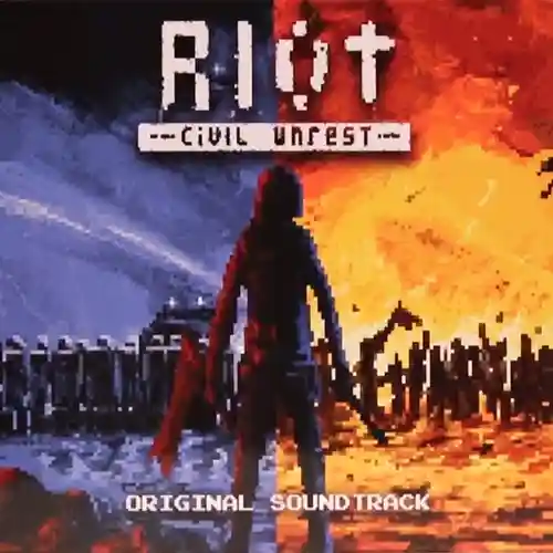 Riot: Civil Unrest Original Soundtrack cover
