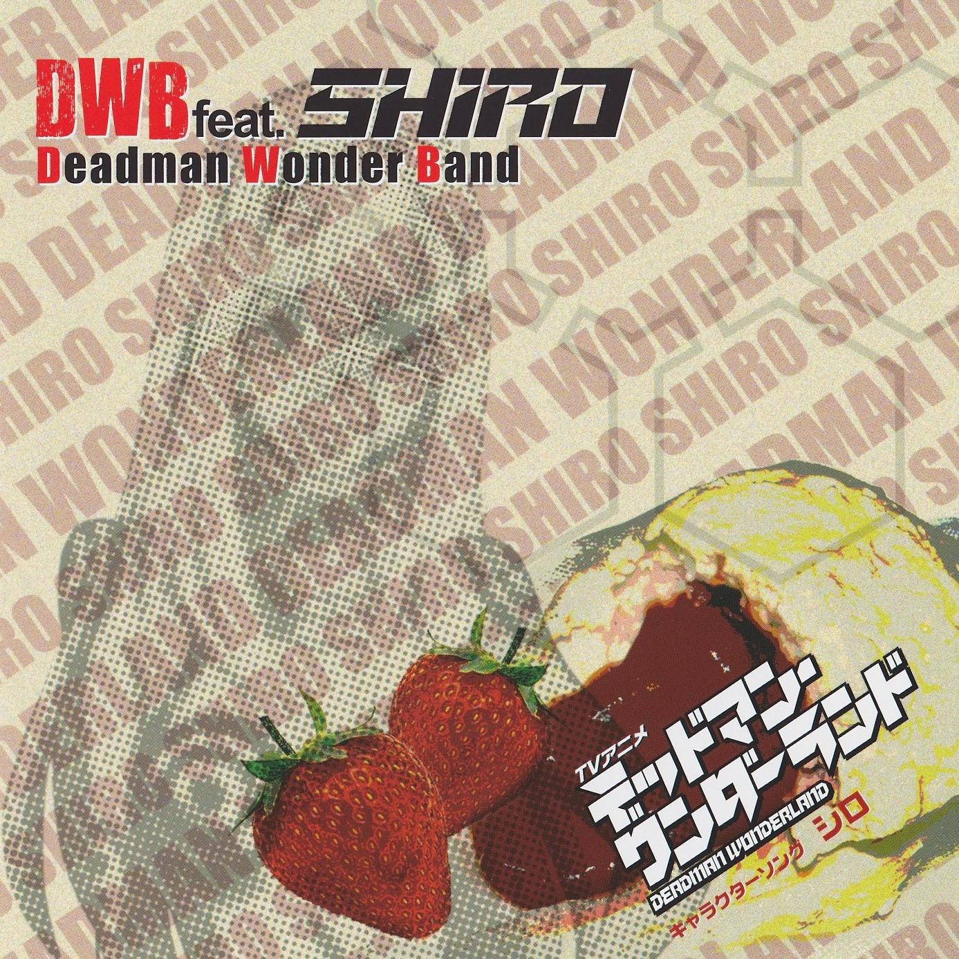 Deadman Wonderland Character Song ~ Shiro / DWB feat.SHIRO