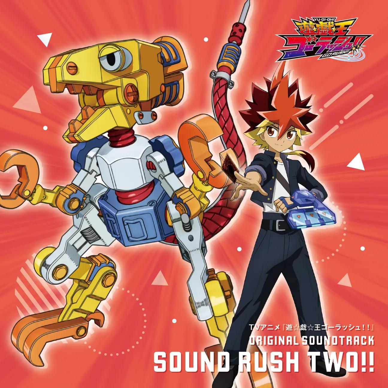YU-GI-OH! GO RUSH!! Original Soundtrack: Sound Rush Two!!